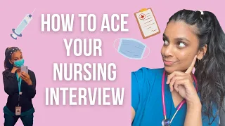 Nursing Interview for NEW GRADS! Questions & Answers