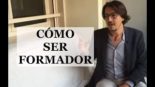 Cómo ser formador