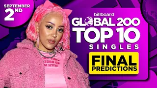 Billboard Global 200, Top 10 Singles | FINAL PREDICTIONS | September 2nd, 2023