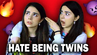 why do we hate being twins
