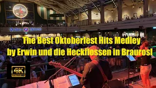 THE BEST OKTOBERFEST HITS MEDLEY 2023  by ERWIN UND DIE HECKFLOSSEN  in BRÄUROSL