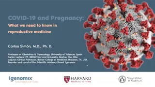 COVID-19 in Pregnancy; Speaker: Carlos Simon MD,PhD