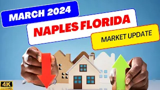 March 2024 | Naples FL Area Real Estate Market Update