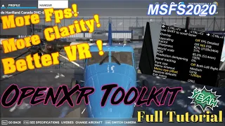 Msfs2020 *OpenXr Toolkit* Want better VR? Works with any GPU or VR set!  30% more Fps & Smooth!