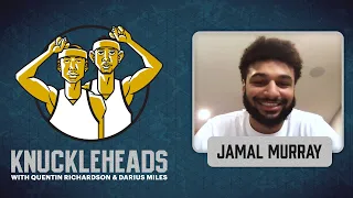 Jamal Murray Joins Q and D | Knuckleheads S5: E1 | The Players' Tribune