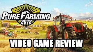 Pure Farming 2018 - Video Game Review