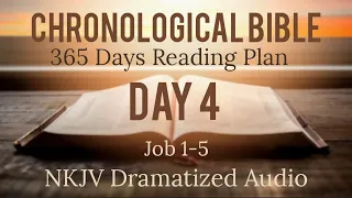 Day 4 - One Year Chronological - Daily Bible Reading Plan - NKJV Dramatized Audio Version - JAN 4