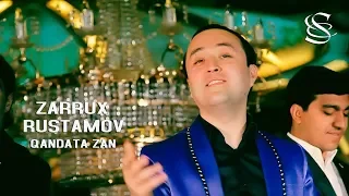 Zarrux Rustamov - Qandata zan | Заррух Рустамов - Кандата зан