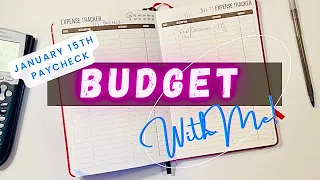 Budget With Me | January 15th Paycheck | Zero Based Budget