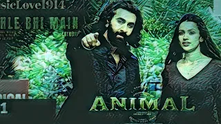 ANIMAL:PEHLE BHI MAIN  | #ranbirkapooranimal |#vishalmishranewsong