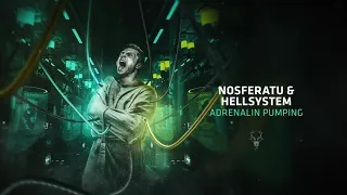 Nosferatu & Hellsystem - Adrenaline Pumping