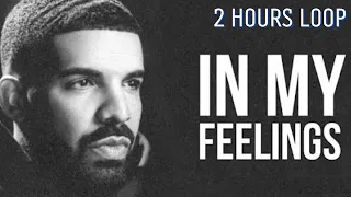 Drake - In My Feelings (Kiki do you love me) 2 hours version
