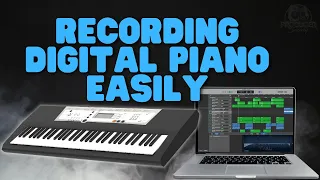 How to Record A Digital Piano In Any DAW [EASY)