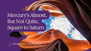 Your Guide to Mercury's Almost, But Not Quite, Square to Saturn