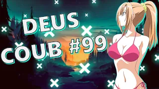 🔥 IMPRESSIVE DEUS COUB #99 [ amv | аниме | mycoubs |аниме приколы | anime amv | амв ] 🔥