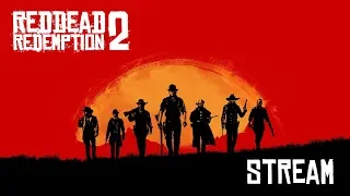 Стрим прохождение | Red Dead Redemption 2 | Финал замечательного сюжета