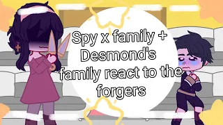 🍗Spy x family + Desmond's family react to the forgers Pt 2 🇲🇽🇺🇸