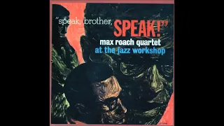 Max R̲o̲a̲c̲h̲ Q̲uar̲te̲t̲ ̲– S̲peak̲,̲ B̲r̲other̲, S̲p̲e̲a̲k̲!̲ ̲(̲1̲9̲6̲2̲)̲