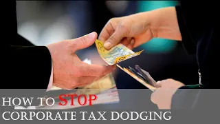 How to Stop Corporate Tax Dodging