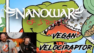 *FIRST TIME REACTION* Nanowar of Steel - Vegan Velociraptor