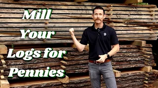 Turning your Logs into Lumber is Easy!