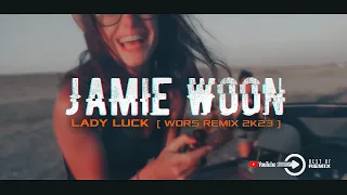 Jamie Woon - Lady Luck 2k23  ( Wors Remix )