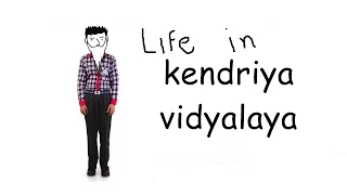 Life in Kendriya Vidyalaya - Part 1