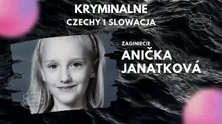 1. Zaginięcie Anički Janatkovej. Kryminalne historie. Kryminalne zagadki. Zaginięcie.