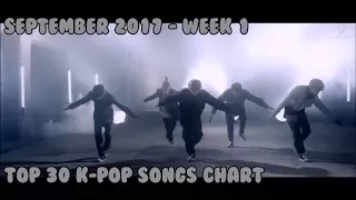 [TOP 30] K-Pop Songs Chart (September 2017 - Week 1)