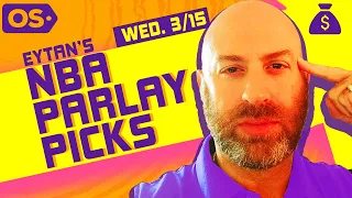 NBA Parlay Picks Wednesday 3/15/23 | NBA Picks & Predictions | Eytan's Parlays