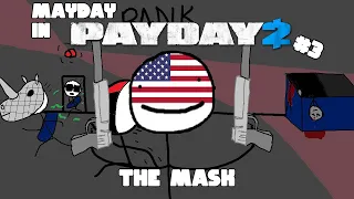 Mayday in Payday: The Mask