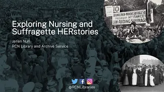 Nursing and suffragette HERstories: A virtual tour