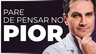 4 ESTRATÉGIAS Infalíveis para PARAR de PENSAR NO PIOR