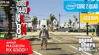 RX 6500 XT + Core 2 Quad Q9550 | GTA V