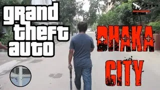 GTA: DHAKA CITY (In Real Life)