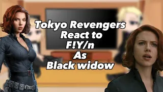 Tokyo Revengers react to F!Y/n as black widow|By♡︎JustAlex♡︎ ( No Part two)