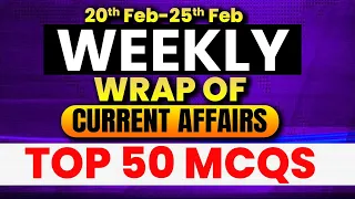 Weekly Current Affairs Questions | TOP 50 MCQs | Important CA Quiz | By Shweta Mam