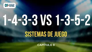 ENFRENTAMIENTO DE ESTRUCTURAS: 1-4-3-3 VS 1-3-5-2.