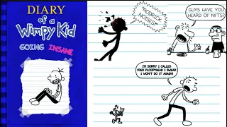 Diary Of A Wimpy Kid: Going Insane part 1