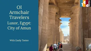 OI Armchair Travelers Luxor, City of Amun