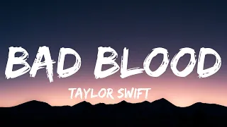 Taylor Swift - Bad Blood (Lyrics) | Rihanna, OneRepublic...(Mix Lyrics)