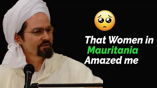The surprising Pious lady of Mauritania | Shaykh Hamza Yusuf