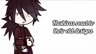 Hashiras react to // their old designs // Short like me 😭