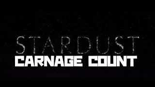 Stardust (2007) Carnage Count