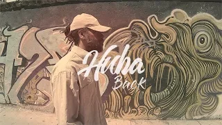 Huba Watson - Back [Video Oficial]