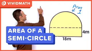 Area of a Semi-Circle - VividMath.com