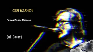 Cem Karaca - Patrouille des Cosaques (Ivan Rebroff AI Cover)