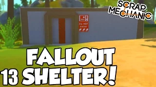 FALLOUT SHELTER! - Scrap Mechanic Beta (0.1.24) Gameplay / Let's play and Build! - Ep 13