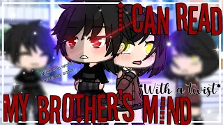 I Can Read My Brother’s Mind || GLMM || GachaLife MiniMovie || INSPIRED || *With a Twist* ||