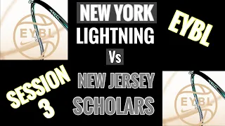 "NJ SCHOLARS" and DJ WAGNER Take On "NEW YORK LIGHTNING"; EYBL Session 3, May 29, 2022, FULL GAME